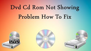 How To Fix CD DVD ROM Driver Icon Not Showing [upl. by Ahsekam]