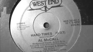 Al McCall  Hard times 1981 12quot SoulFunk [upl. by Eledoya]