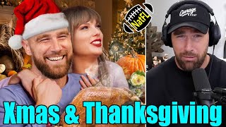 Travis Kelce reveals Thanksgiving amp Christmas plans with GF Taylor Swift on New Heights [upl. by Ardnuahc]