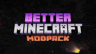 BETTER MINECRAFT  Minecraft modpack EP 1 FR [upl. by Azelea]