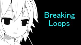 Breaking Loops INTP [upl. by Lenoj]