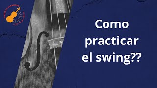 Como practicar el swing fragmento de clase [upl. by Hanavas]