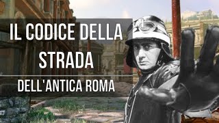 Il codice della strada dellantica Roma [upl. by Timmi]