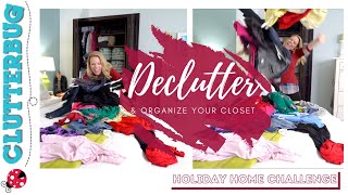 Declutter and Organize your Closet  Week 1 Holiday Home Challenge [upl. by Renmus]