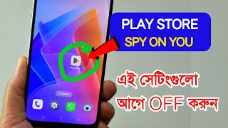 PLAY STORE SPY ON YOU Change THESE SETTINGS [upl. by Aleka8]