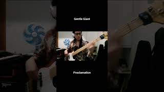 Gentle Giant  Proclamation 2 bass prog progrock [upl. by Nwahsyd]