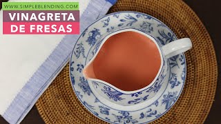 VINAGRETA DE FRESAS  El mejor aliño casero con fresas  Aderezo con fruta [upl. by Eelloh]