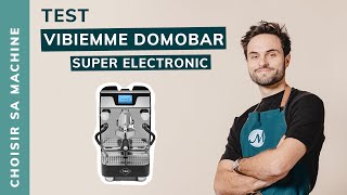 On a testé la VBM Domobar Super Electronic  la machine semiprofessionnelle pour barista confirmé [upl. by Lessig830]