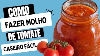 Como Fazer Molho De Tomate Caseiro Fácil [upl. by Birgit407]