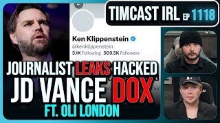 Woke Journalist LEAKS HACKED JD Vance Dossier Hacked By Iran wOli London  Timcast IRL [upl. by Oskar]