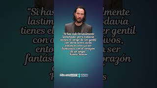 Keanu Reeves Frases Frases para reflexionar frases [upl. by Jeralee]