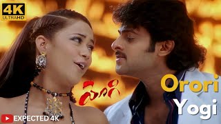 Orori Yogi 4K videosong  Yogi  Prabhas Nayanthara Mumaith Khan  VV Vinayak [upl. by Ahoufe]