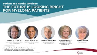 Patient amp Family Webinar The Future is Looking Bright for Myeloma Patients [upl. by Ettigdirb]