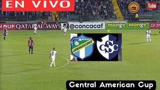 COMUNICACIONES VS CARTAGINES EN VIVO 🔴 CONCACAF CENTRAL AMERICAN CUP  PLAY  IN  FINAL [upl. by Roath]