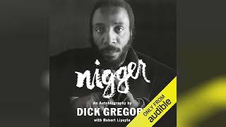 Nigger An Autobiography  by Dick Gregory  Audiobook Review [upl. by Eninahpets409]