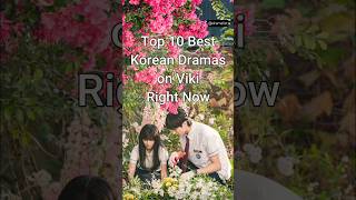 Top 10 Best Korean Dramas on Viki Right Now shorts kdrama dramalist [upl. by Philoo]