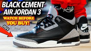 They Messed Up…2024 Air Jordan 3 BLACK CEMENT ON FEET REVIEW Worth The Hype [upl. by Cerell772]