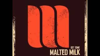 Malted Milk  Brand new man [upl. by Eetse]