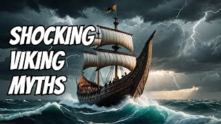 MINDBLOWING Viking Myths Debunked [upl. by Thorlay]