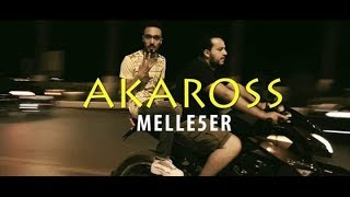 AKAROSS  MELLE5ER Official Music Video [upl. by Homer]