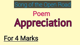 Appreciation of Song of the Open Road class 12 English [upl. by Araes]