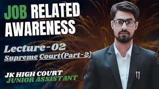 Lecture02  Court Related Knowledge  JampK High Court Legal Assistant by Adv Shoket Mir [upl. by Erbas]