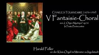 V FantaisieChoral  „L’Orgue Mystique“ op56  Charles Tournemire [upl. by Petrick]