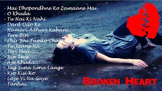 Best heart broken songs Hindi  Loneliness  Bollywood Breakup Songs  Sad Songs  Bollywood Hits [upl. by Anelrahs294]