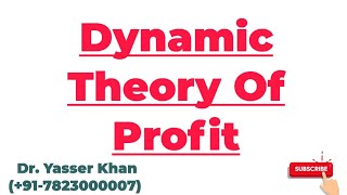 Dynamic Theory Of Profit  Theory Of Profit  Profit  Economics  Microeconomics  CUET  UGC [upl. by Koslo]