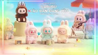 LABUBU CẬU BẠN ĐÁNG YÊU  Wonderful Childrens Songs [upl. by Hauger]