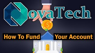 How To Fund Your NovaTech Account [upl. by Leede]