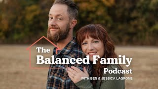 Trailer The Balanced Family Podcast [upl. by Annaiv219]