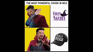 COVEN FEIGE most powerful coven in mcu doctor strange meme drake kevin [upl. by Niwrehs]