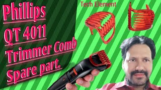 Philips QT 4011 Trimmer Comb Spare part [upl. by Adnilym729]