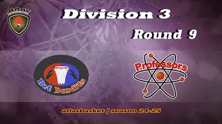 Atlasbasket  Div 3Round 9  NET BANDITS vs PROFESSORS [upl. by Rinna]