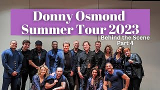 Donny Osmond Summer Tour 2023  Part 4 [upl. by Hibbert585]