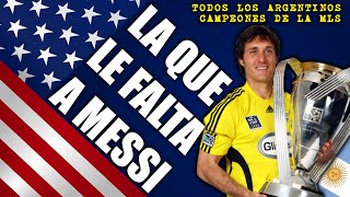 🇦🇷🏆🇺🇸 Campeones de la MLS  Los argentinos que saben cuanto pesa la única copa que le falta a Messi [upl. by Flieger83]