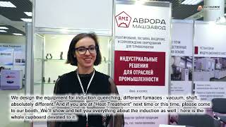 Liudmila Guseva Aurora Mashzavod Co  Moscow Russia about 17th Heat Treatment 2024 Exhibition [upl. by Gertrud]