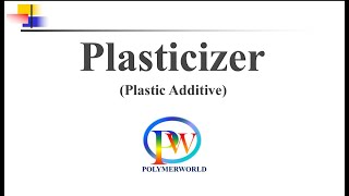 Plasticizer A Plastic Additive [upl. by Ednyl]