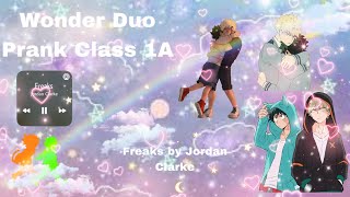 Wonder Duo Pranks Class 1A  Freaks by Jordan Clarke  Lyric Prank  Texting Story [upl. by Trevah]