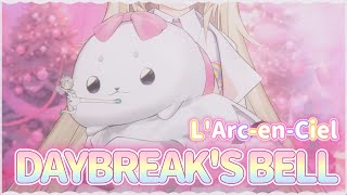 【xxhacucoxx 白白虹】LArcenCiel 『DAYBREAKS BELL』【中日字幕】【歌粹】【台灣Vtuber】 [upl. by Lebisor]