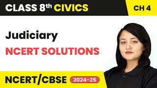 Judiciary  NCERT Solutions  Class 8 Civics Chapter 4  CBSE 202425 [upl. by Eeliak817]