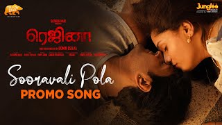 Sooravali Pola  Song Promo  Regina  Sid Sriram  Sunaina  Domin D Silva  Sathish Nair  Tamil [upl. by Ardnaxela]