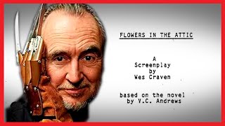 Wes Craven ALMOST directed Flowers in the Attic [upl. by Nosnehpets]