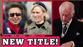 NEW TITLE⛔ King Charles appoints Zara Tindall with new title to replace absent William [upl. by Wendall]