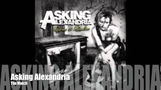 ASKING ALEXANDRIA  The Match [upl. by Esital550]