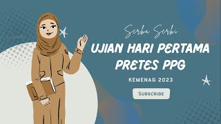 PENGALAMAN PESERTA UJIAN HARI PERTAMA PPG KEMENAG [upl. by Asyram]