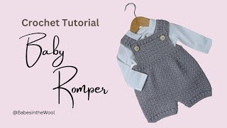 How to crochet a baby romper  Beginner friendly  The Rowan Romper [upl. by Aninnaig232]