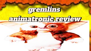 gremlins gizmo animatronic review [upl. by Niltiak]