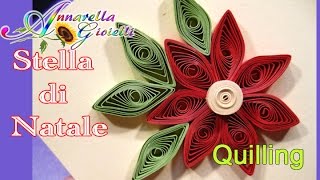 Tutorial Stella di Natale  Tecnica Quilling [upl. by Ferri]